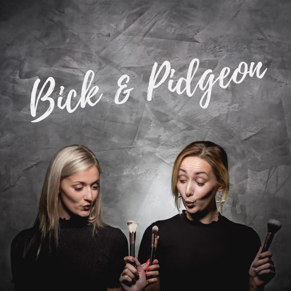 Two women holding makeup brushes against a grey textured background with Bick & Pidgeon text above them.