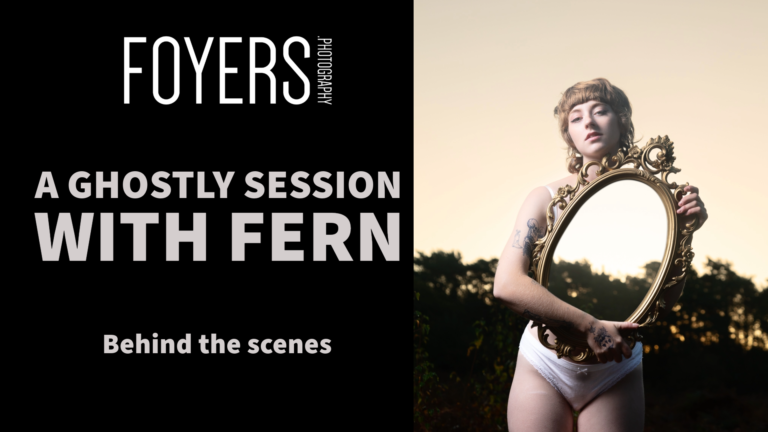Foyers Photography: A ghostly session with Fern behind the scenes